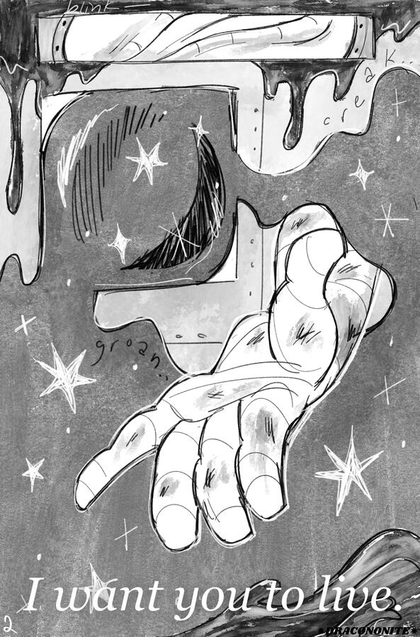 Page 2 The eye blinks, and upon opening is suddenly full of dazzling stars which spill out into the page. From the starry ink reaches a bandaged hand. "I want you to live." says a voice.