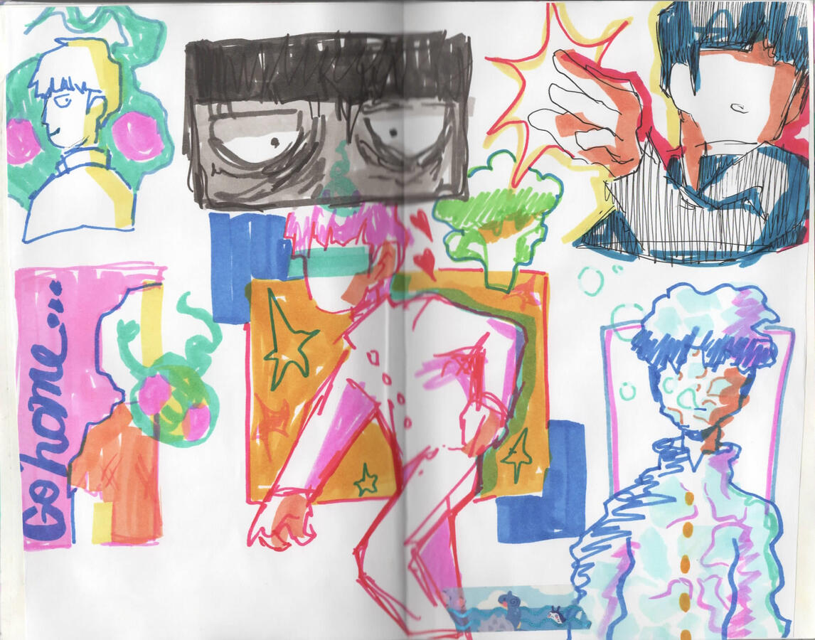 Markers 2 Marker drawings of Shigeo and various moments of the Divine Tree arc. False Mob's haunted eyes, Dimple waving farewell, broccoli, and Mob wavy as if underwater.