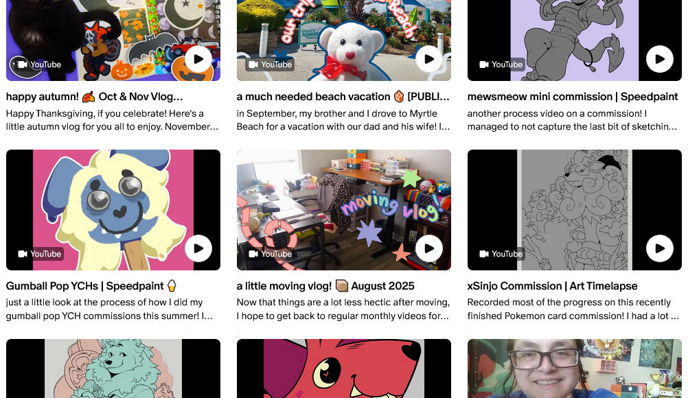 Videos Screenshot of videos on Patreon and Ko-fi, exclusive vlogs and speedpaints.