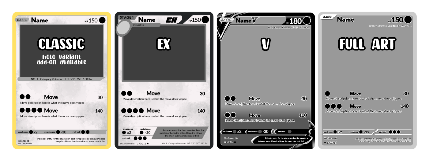 Card Templates Four Pokemon card templates: Classic, EX, V, Full art.